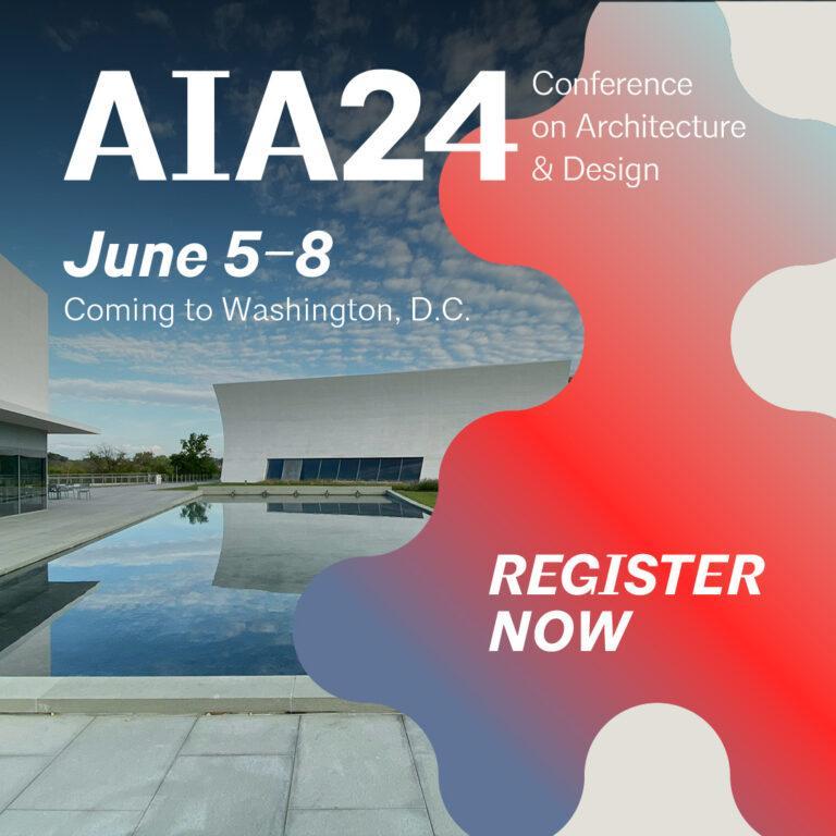 AIA Conference on Architecture & Design 2024