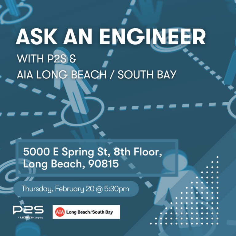 Ask an Engineer – Engineers Week Celebration with P2S and AIA Long Beach / South Bay