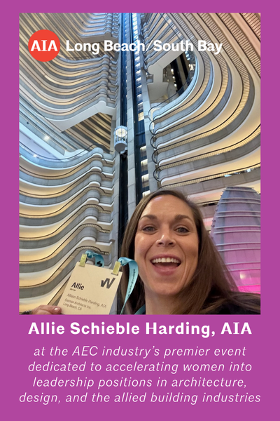 Allie Schieble Harding, AIA on attending the Women's Leadership Summit